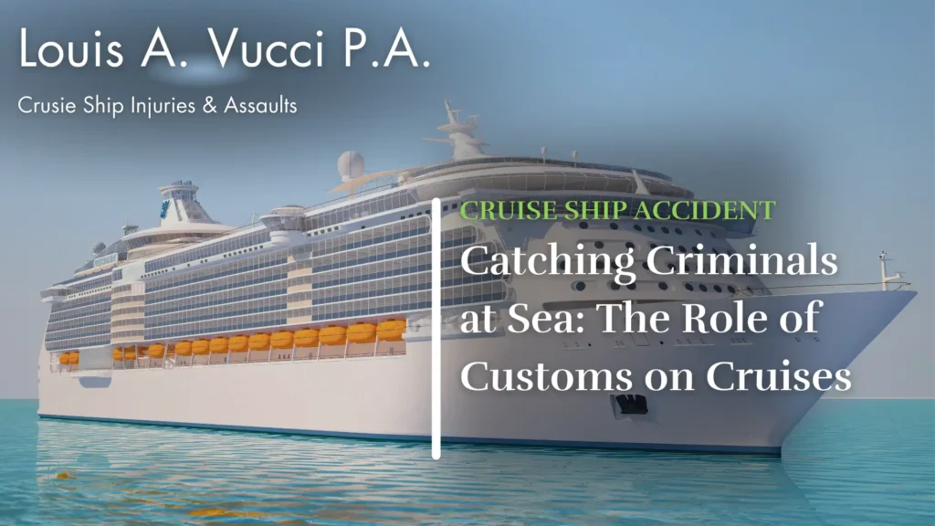 Catching Criminals at Sea_ The Role of Customs on Cruises